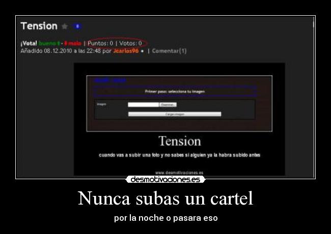 Nunca subas un cartel - por la noche o pasara eso
