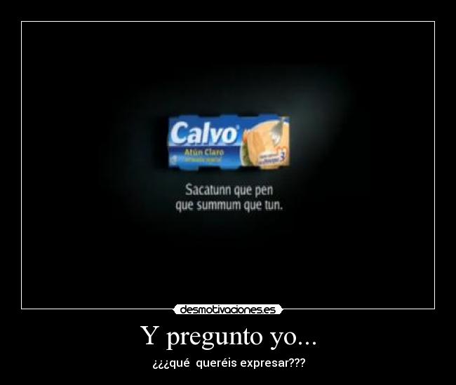 carteles anuncio atun sacatunn calvo desmotivaciones
