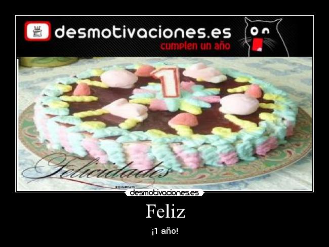 Feliz - ¡1 año!