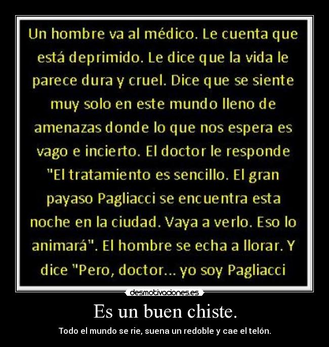 Es un buen chiste. -