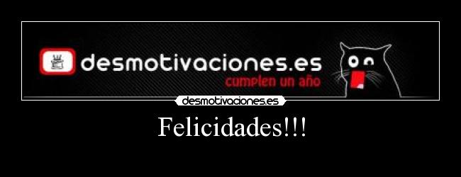 Felicidades!!! -