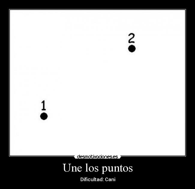 Une los puntos - Dificultad: Cani