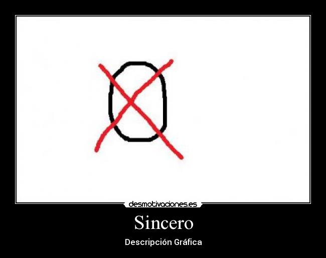 Sincero - Descripción Gráfica