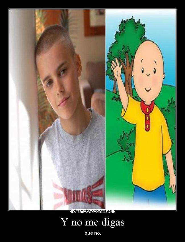Y no me digas -