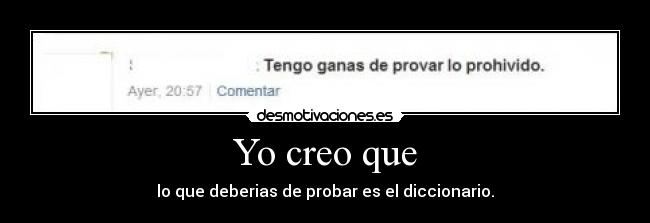 Yo creo que -
