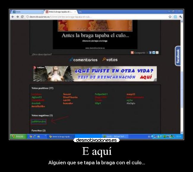 E aquí - Alguien que se tapa la braga con el culo...