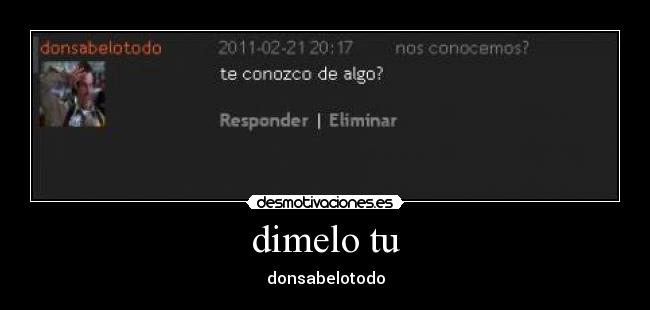 carteles dimelo desmotivaciones