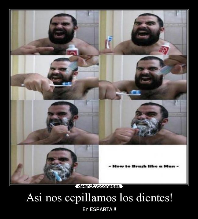 Asi nos cepillamos los dientes! - En ESPARTA!!!