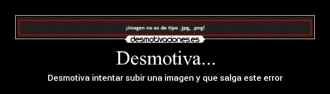 Desmotiva... - 