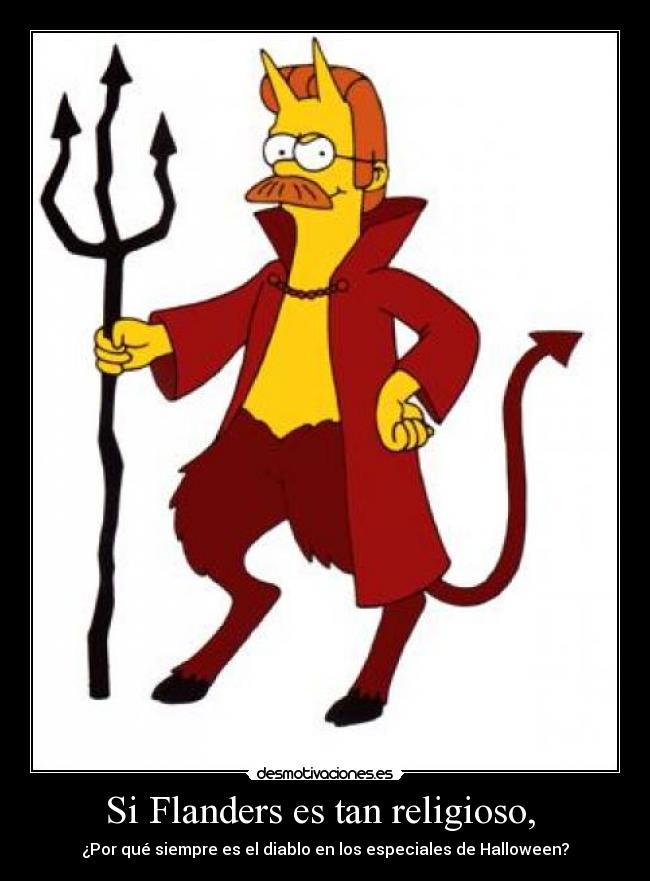 Si Flanders es tan religioso, -