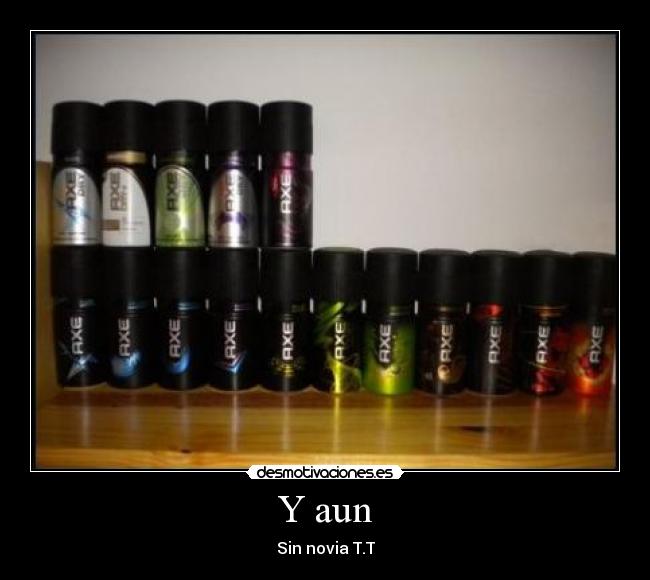 Y aun - Sin novia T.T