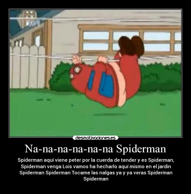 Na-na-na-na-na-na Spiderman -