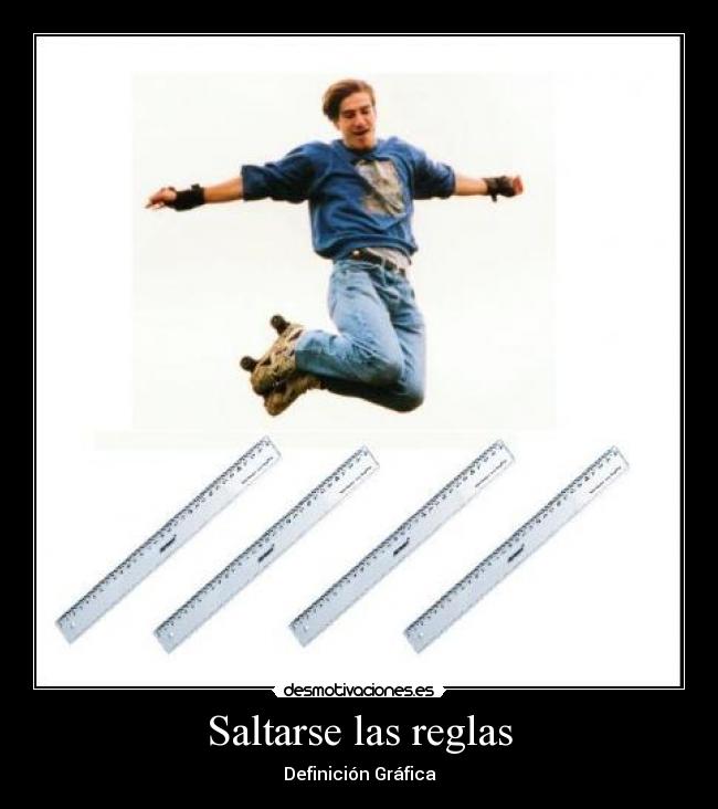 Saltarse las reglas - 