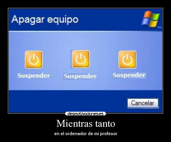 carteles suspender ordenador profesor desmotivaciones