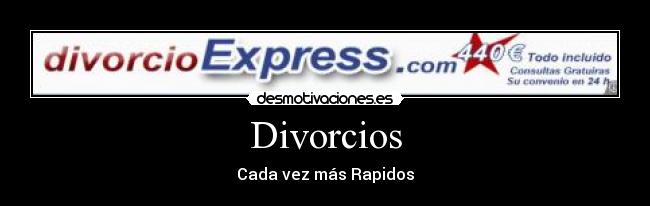 Divorcios - Cada vez más Rapidos