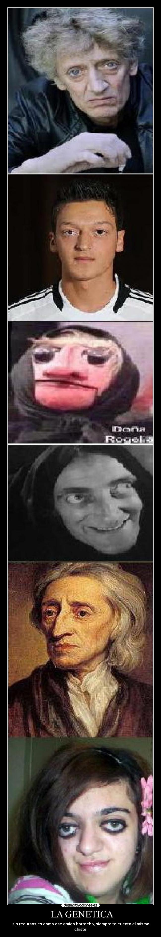 LA GENETICA - sin recursos es como ese amigo borracho, siempre te cuenta el mismo chiste.