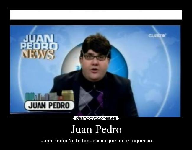 Juan Pedro - 