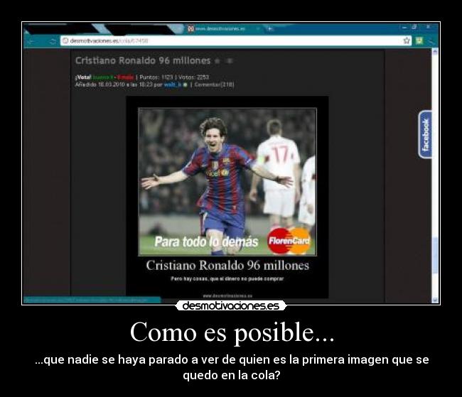 Como es posible... - ...que nadie se haya parado a ver de quien es la primera imagen que se
quedo en la cola?