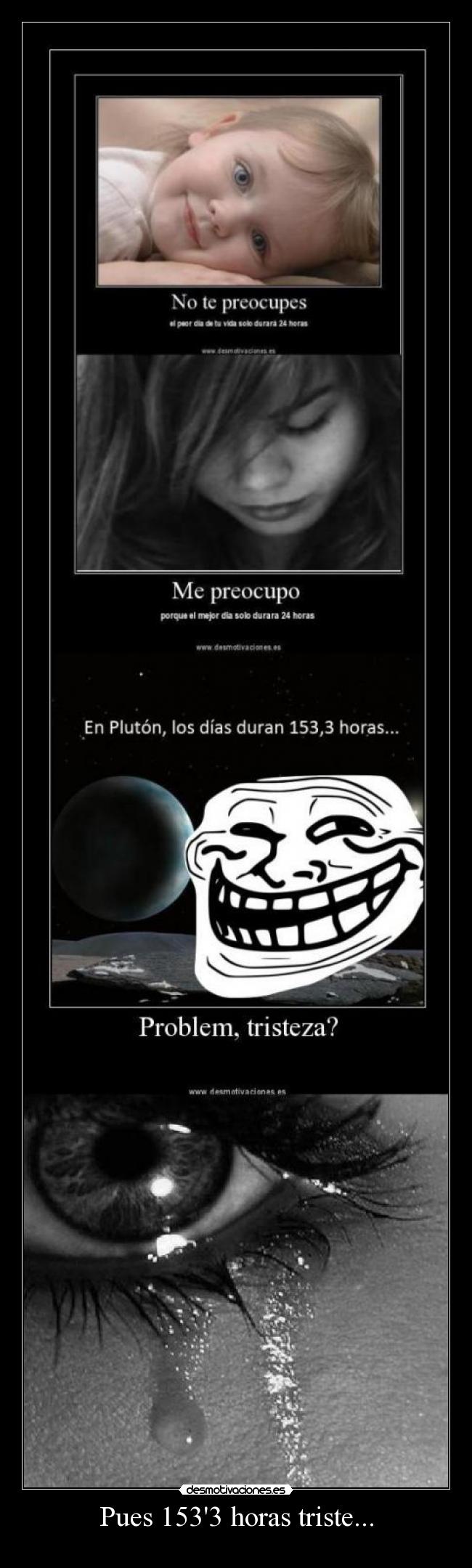 carteles triste desmotivaciones