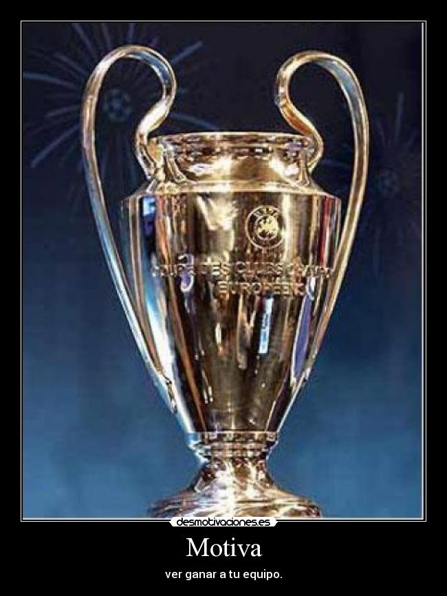 Motiva - ver ganar a tu equipo.