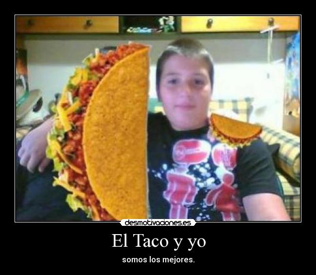 El Taco y yo - 