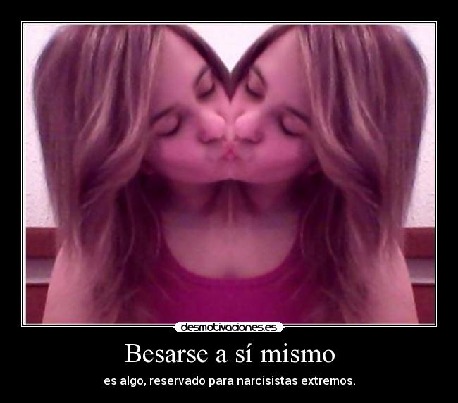 Besarse a sí mismo - 