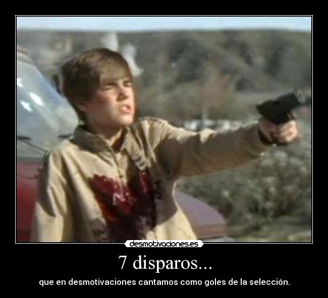7 disparos... -