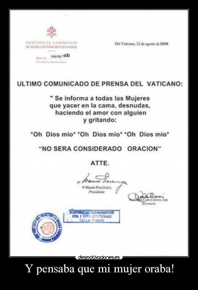 Y pensaba que mi mujer oraba! - 