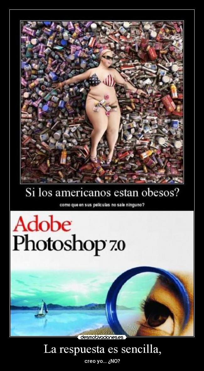 La respuesta es sencilla, - 