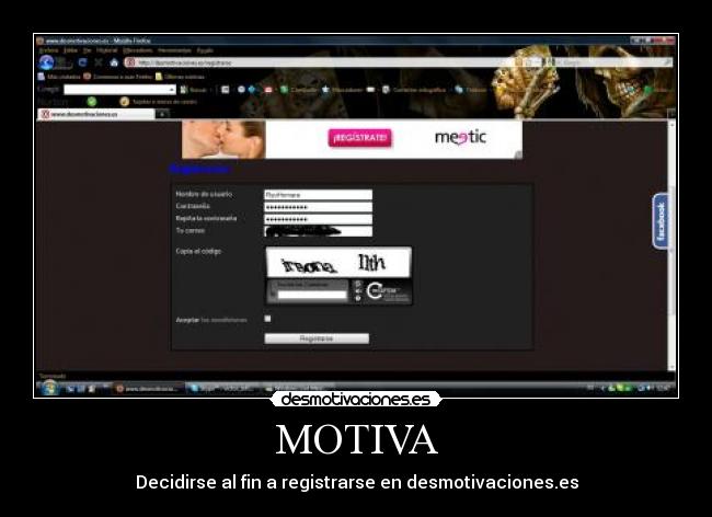 MOTIVA - Decidirse al fin a registrarse en desmotivaciones.es