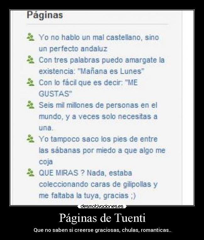 Páginas de Tuenti - Que no saben si creerse graciosas, chulas, romanticas..