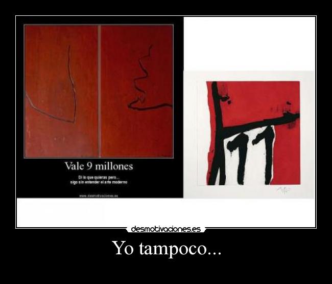 Yo tampoco... -