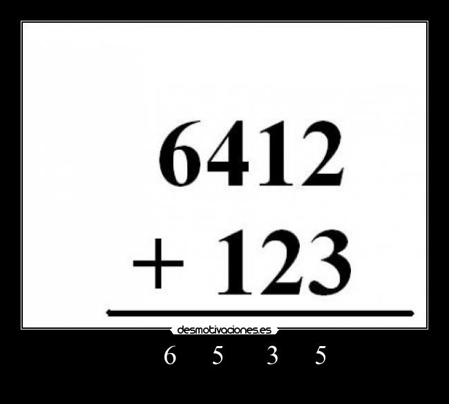              6     5      3     5        - 