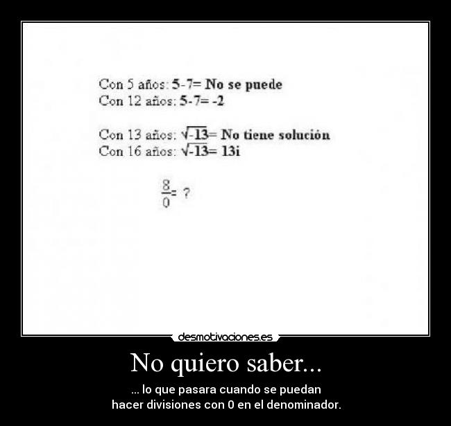 No quiero saber... -