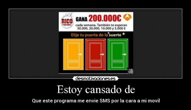Estoy cansado de - Que este programa me envie SMS por la cara a mi movil
