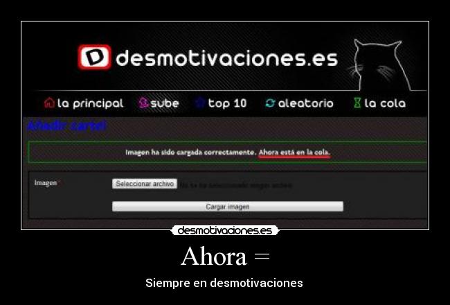 carteles ahora siempre cola desmotivaciones