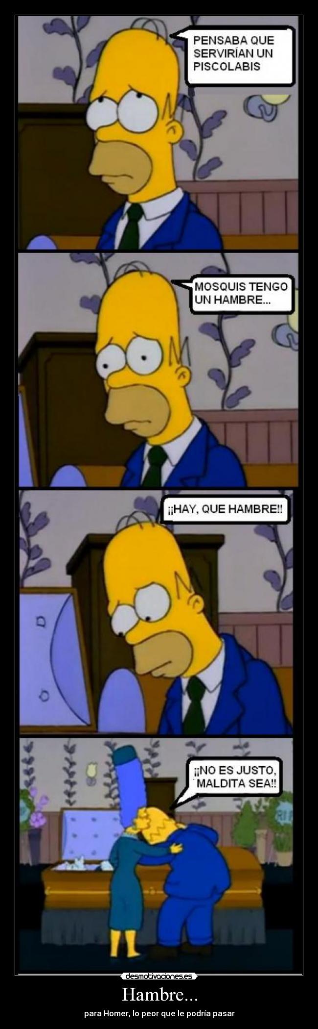 Hambre... - para Homer, lo peor que le podría pasar