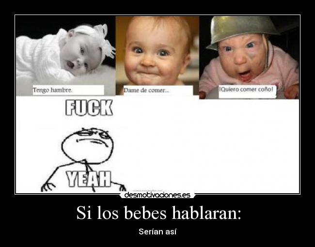 Si los bebes hablaran: - 