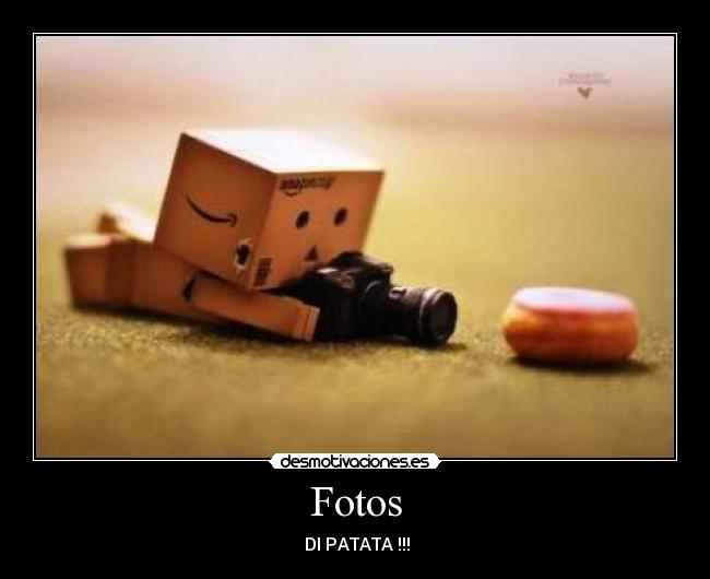 Fotos - DI PATATA !!!