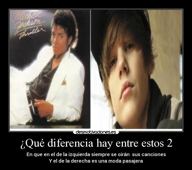 ¿Qué diferencia hay entre estos 2 - En que en el de la izquierda siempre se oirán sus canciones
Y el de la derecha es una moda pasajera