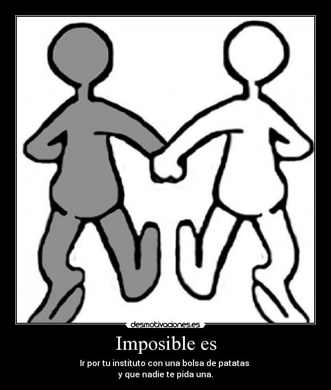 Imposible es -