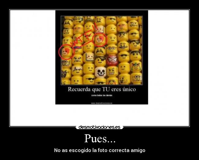 Pues... -