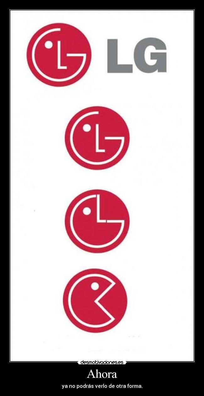 Ahora - ya no podrás verlo de otra forma.