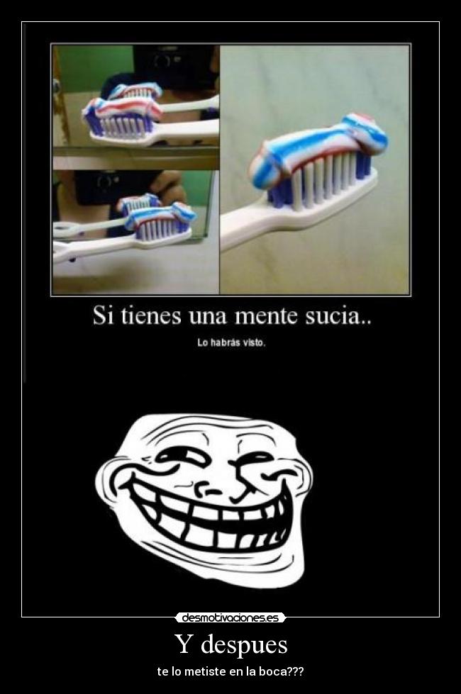 Y despues | Desmotivaciones