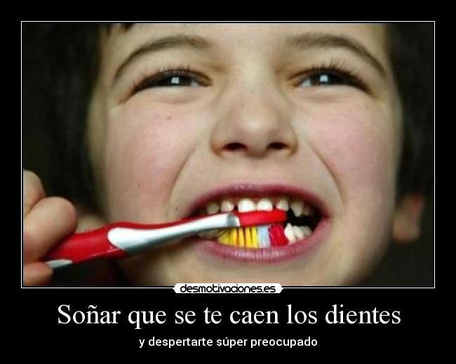 Soñar que se te caen los dientes Desmotivaciones