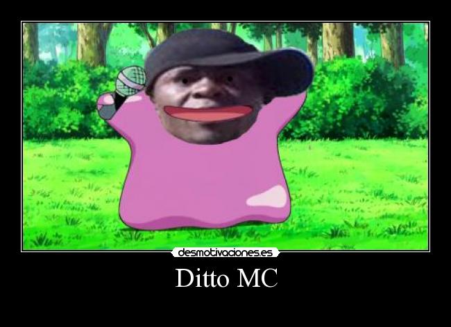 Ditto MC -