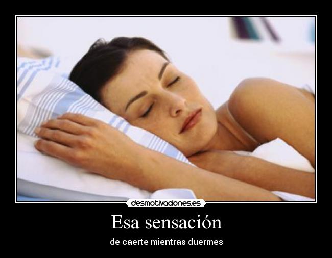 Esa sensación -