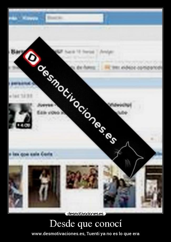 Desde que conocí -