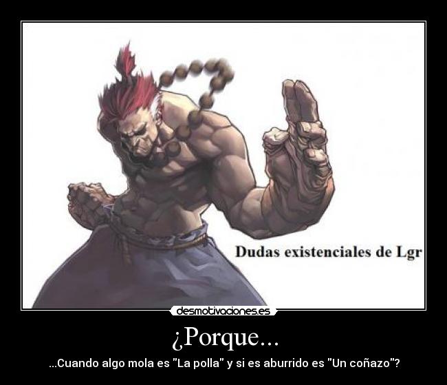 ¿Porque... -