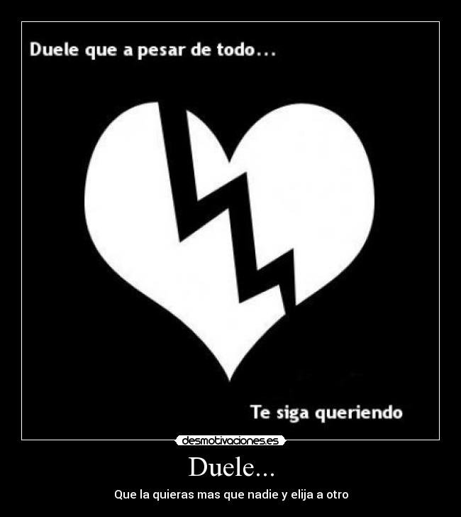 Duele... -